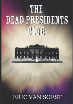 Paperback The Dead Presidents Club Book