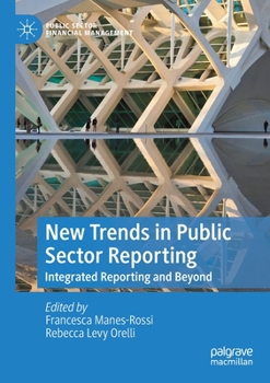 Paperback New Trends in Public Sector Reporting: Integrated Reporting and Beyond Book