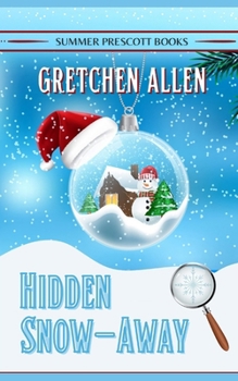 Paperback Hidden Snow-Away: A Christmas Cozy Mystery Book