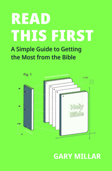 Paperback Read This First: A Simple Guide to Getting the Most from the Bible Book