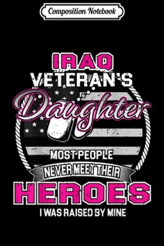 Composition Notebook: Iraq Veteran's Daughter - Veterans Day Daughter  Journal/Notebook Blank Lined Ruled 6x9 100 Pages