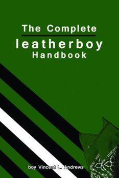 Paperback The Complete leatherboy Handbook Book