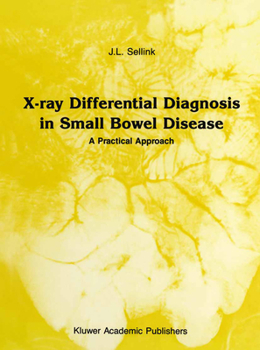 Paperback X-Ray Differential Diagnosis in Small Bowel Disease: A Practical Approach Book