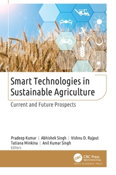 Hardcover Smart Technologies in Sustainable Agriculture: Current and Future Prospects Book