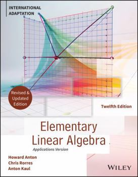 Paperback Elementary Linear Algebra, Application Version, International Adaptation, Revised Edition Book