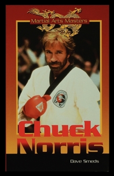 Chuck Norris (Martial Arts Masters) - Book  of the Martial Arts Masters