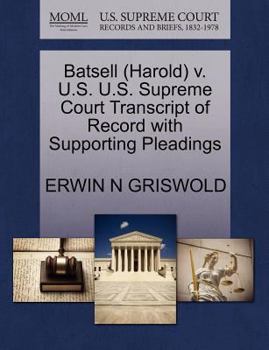 Paperback Batsell (Harold) V. U.S. U.S. Supreme Court Transcript of Record with Supporting Pleadings Book