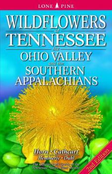 Paperback Wildflowers of Tennessee: The Ohio Valley and the Southern Appalachians Book