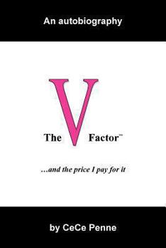 Paperback The V Factor: ...and the Price I Pay for It Book