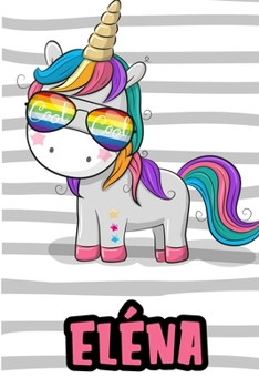 Eléna: Carnet de Notes Cadeau Ligné avec Licorne pour les filles, étudiantes et les femmes - Kawaii Licorne - Journal personnalisé rose (French Edition)