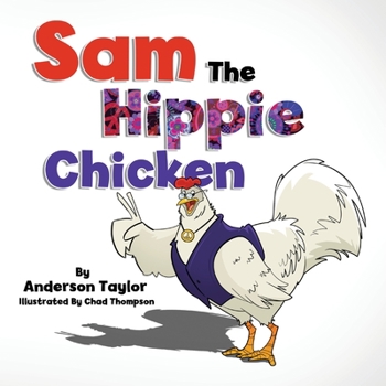 Paperback Sam The Hippie Chicken Book