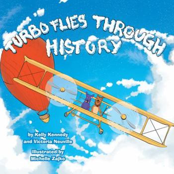 Paperback Turbo Flies Through History (Turbo the Flying Dog) Book