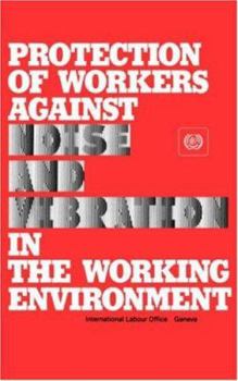 Paperback Protection of workers against noise and vibration in the working environment. ILO Code of practice Book