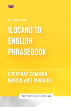 Paperback Ilocano To English Phrasebook - Everyday Common Words And Phrases Book