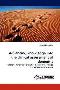 Paperback Advancing knowledge into the clinical assessment of dementia Book