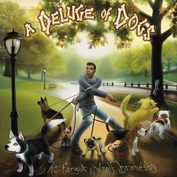 Hardcover A Deluge of Dogs: Hounds Without Bounds Book