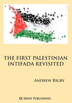 Paperback The Palestinian Intifada Revisited Book