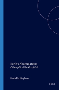 Paperback Earth's Abominations: Philosophical Studies of Evil Book