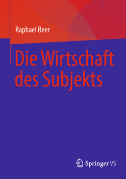 Paperback Die Wirtschaft Des Subjekts [German] Book