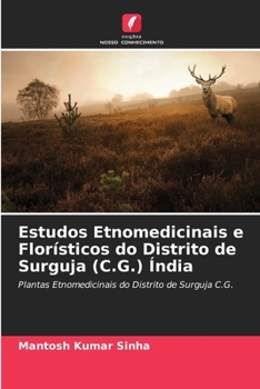 Paperback Estudos Etnomedicinais e Florísticos do Distrito de Surguja (C.G.) Índia [Portuguese] Book