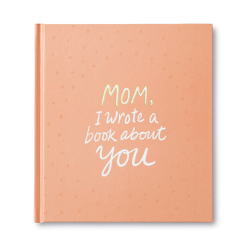 Hardcover Mom, I Wrote a Book about You Book