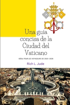 Paperback Una guía concisa de la Ciudad del Vaticano [Spanish] Book