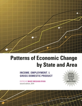 Patterns of Economic Change by State and Area 2014: Income, Employment, & Gross Domestic Product