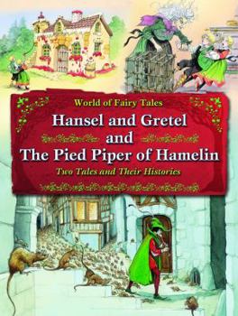 Library Binding Hansel and Gretel and the Pied Piper of Hamelin: Two Tales and Their Histories Book