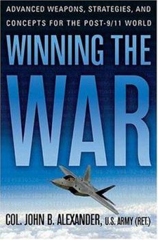 Paperback Winning the War: Advanced Weapons, Strategies, and Concepts for the Post-9/11 World Book