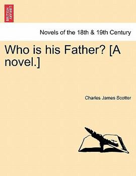 Paperback Who Is His Father? [A Novel.] Book