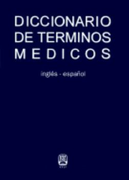 Hardcover Diccionario De Terminos Medicos, Ingles-Espanol (Spanish Edition) [Spanish] Book