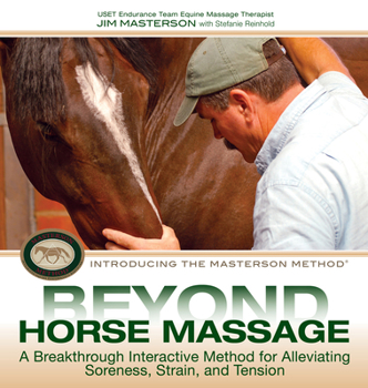 Spiral-bound Beyond Horse Massage: A Breakthrough Interactive Method for Alleviating Soreness, Strain, and Tension Book