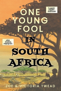 Paperback One Young Fool in South Africa - LARGE PRINT: Prequel [Large Print] Book