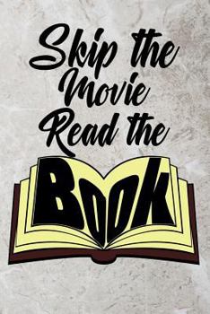 Paperback Skip the Movie: Read the Book