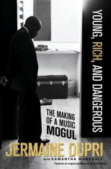 Hardcover Young, Rich, and Dangerous: The Making of a Music Mogul Book
