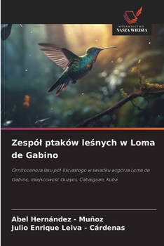 Zespól ptaków lesnych w Loma de Gabino (Polish Edition)
