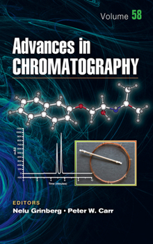 Hardcover Advances in Chromatography: Volume 58 Book