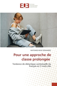 Paperback Pour une approche de classe prolongée [French] Book