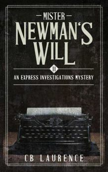 Paperback Mister Newman's Will: Express Investigations Series - Book 11 Book