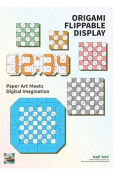 Paperback Origami Flippable Display: Paper Art Meets Digital Imagination Book