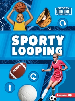 Sporty Looping - Book  of the Sports Coding Concepts