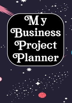 My business Project planner: Notebook and organizer to Track sales, expenses, budget, goals Best planner for entrepreneurs, moms, women /Boss/Co-worker/Assistant/Manager