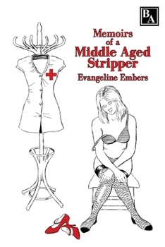 Paperback Memoirs of a Middle Aged Stripper Book