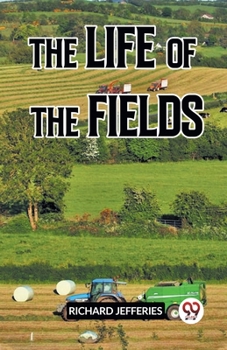 Paperback The Life Of The Fields Book