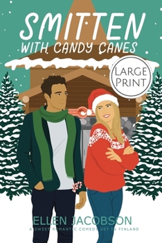 Smitten with Candy Canes: Large Print Edition - Book #3.5 of the Smitten with Travel