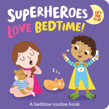 Hardcover Superheroes Love Bedtime! Book