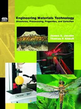 Hardcover Engineering Materials Technology: Structures, Processing, Properties and Selection [With Disk] Book