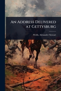 An Address Delivered at Gettysburg
