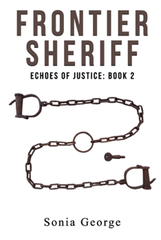 Frontier Sheriff: Echoes of Justice: Book 2