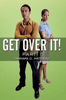 Hardcover Get Over It!: Part I Book